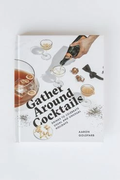 W&P GATHER AROUND COCKTAILS BOOK Kitchen + Hosting