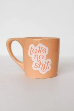 TALKING OUT OF TURN TAKE NO SHIT MUG