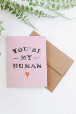 DAYDREAM PRINTS YOU'RE MY HUMAN CARD