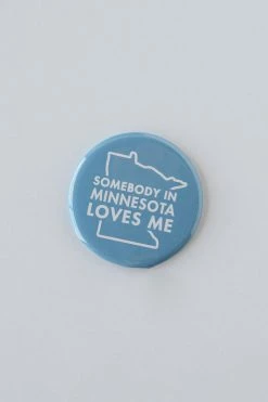 ACME LOCAL SOMEBODY IN MN BUTTON MAGNET LIFESTYLE